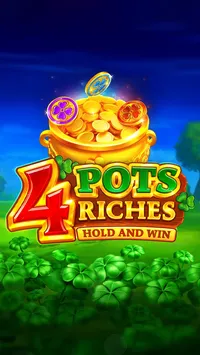 4 Pots Riches: Hold and Win
